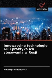 bokomslag Innowacyjne technologie GR i praktyka ich stosowania w Rosji