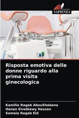 Risposta emotiva delle donne riguardo alla prima visita ginecologica 1