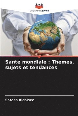 Satesh Bidaisee - Santé mondiale, Häftad