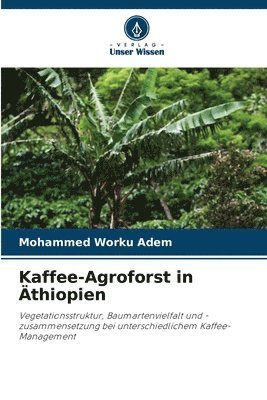 bokomslag Kaffee-Agroforst in thiopien