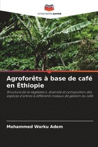 bokomslag Agroforts  base de caf en thiopie