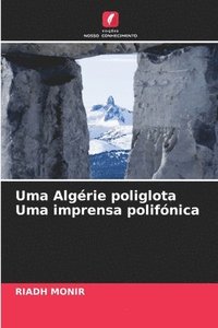 bokomslag Uma Algrie poliglota Uma imprensa polifnica