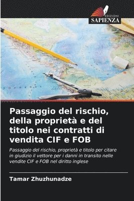 bokomslag Passaggio del rischio, della proprietà e del titolo nei contratti di vendita CIF e FOB