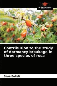 bokomslag Contribution to the study of dormancy breakage in three species of rosa