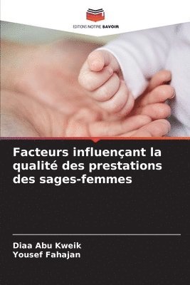 bokomslag Facteurs influenant la qualit des prestations des sages-femmes