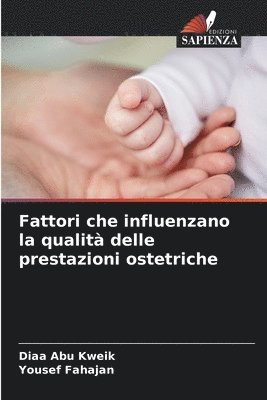 bokomslag Fattori che influenzano la qualit delle prestazioni ostetriche