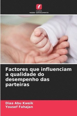 bokomslag Factores que influenciam a qualidade do desempenho das parteiras