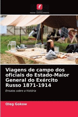 Viagens de campo dos oficiais do Estado-Maior General do Exrcito Russo 1871-1914 1