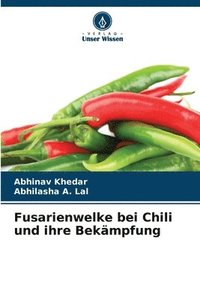 bokomslag Fusarienwelke bei Chili und ihre Bekämpfung