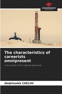 bokomslag The characteristics of careerists omnipresent