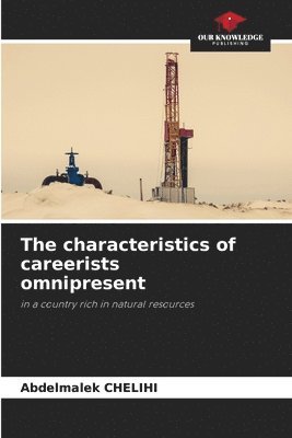 bokomslag The characteristics of careerists omnipresent