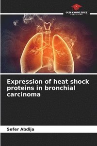 bokomslag Expression of heat shock proteins in bronchial carcinoma