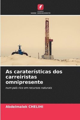 Abdelmalek Chelihi - As caraterísticas dos carreiristas omnipresente, Häftad