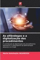 bokomslag As alfândegas e a digitalização dos procedimentos