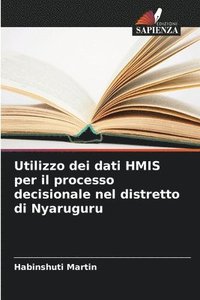 bokomslag Utilizzo dei dati HMIS per il processo decisionale nel distretto di Nyaruguru