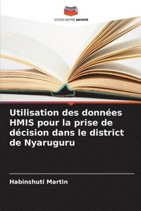 bokomslag Utilisation des données HMIS pour la prise de décision dans le district de Nyaruguru