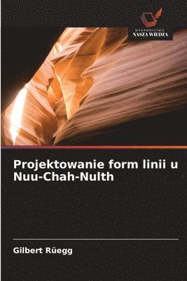 bokomslag Projektowanie form linii u Nuu-Chah-Nulth