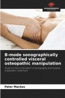 bokomslag B-mode sonographically controlled visceral osteopathic manipulation