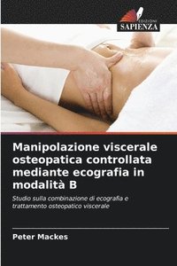 bokomslag Manipolazione viscerale osteopatica controllata mediante ecografia in modalità B