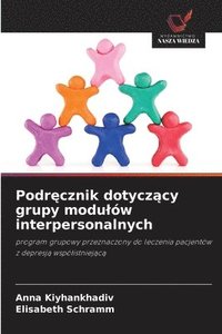 bokomslag Podr?cznik dotycz?cy grupy modulów interpersonalnych