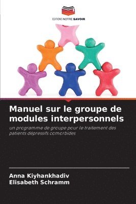 bokomslag Manuel sur le groupe de modules interpersonnels