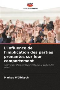bokomslag L'influence de l'implication des parties prenantes sur leur comportement