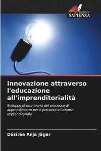 bokomslag Innovazione attraverso l'educazione all'imprenditorialità