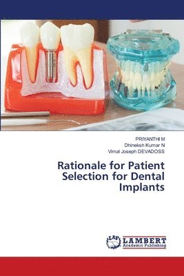 Rationale for Patient Selection for Dental Implants 1