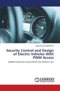 bokomslag Security Control and Design of Electric Vehicles With PWM Access