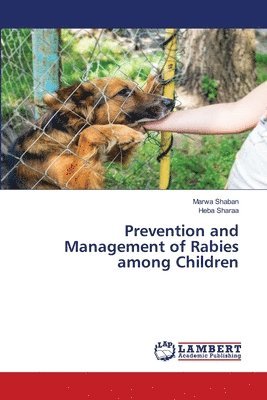 Prevention and Management of Rabies among Children 1