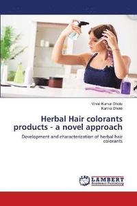 bokomslag Herbal Hair colorants products - a novel approach