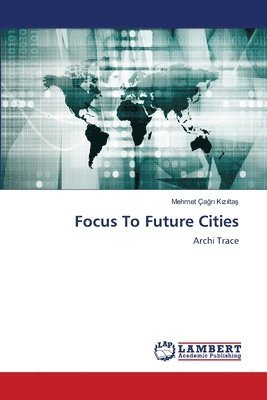 Focus To Future Cities 1