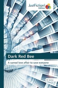 bokomslag Dark Red Bee