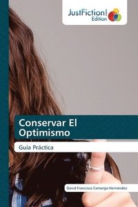bokomslag Conservar El Optimismo