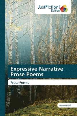 Expressive Narrative Prose Poems 1