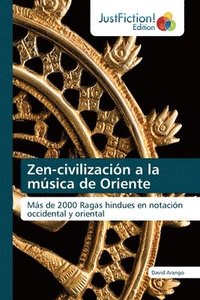 bokomslag Zen-civilizacin a la msica de Oriente