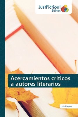 bokomslag Acercamientos crticos a autores literarios