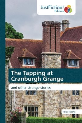 The Tapping at Cranburgh Grange 1