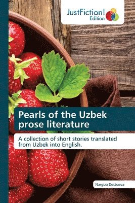 bokomslag Pearls of the Uzbek prose literature