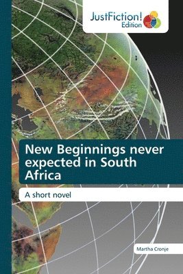 bokomslag New Beginnings never expected in South Africa