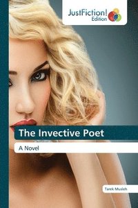 bokomslag The Invective Poet
