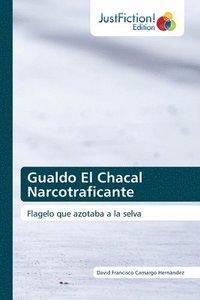 bokomslag Gualdo El Chacal Narcotraficante