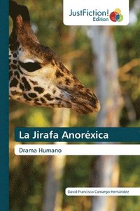 bokomslag La Jirafa Anorxica