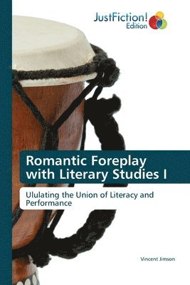 bokomslag Romantic Foreplay with Literary Studies I