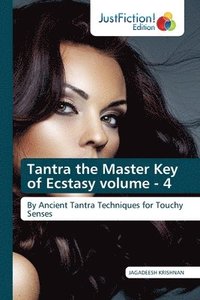 bokomslag Tantra the Master Key of Ecstasy volume - 4