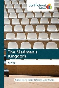 bokomslag The Madman's Kingdom