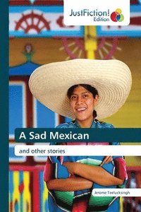 bokomslag A Sad Mexican