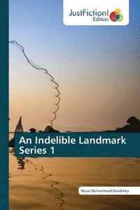 bokomslag An Indelible Landmark Series 1
