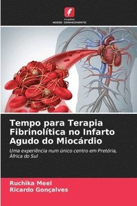 bokomslag Tempo para Terapia Fibrinoltica no Infarto Agudo do Miocrdio