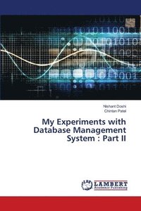 bokomslag My Experiments with Database Management System